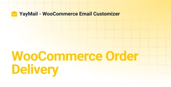 YayMail WooCommerce Order Delivery